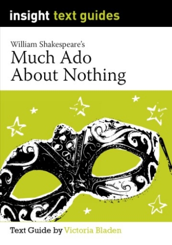 Insight Text Guide: Much Ado About Nothing